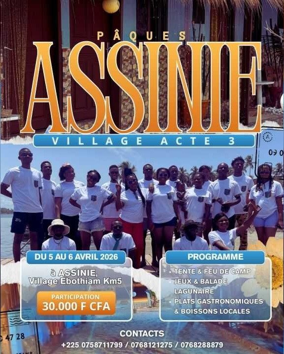 Pâques à Assinie (Village Acte 3)